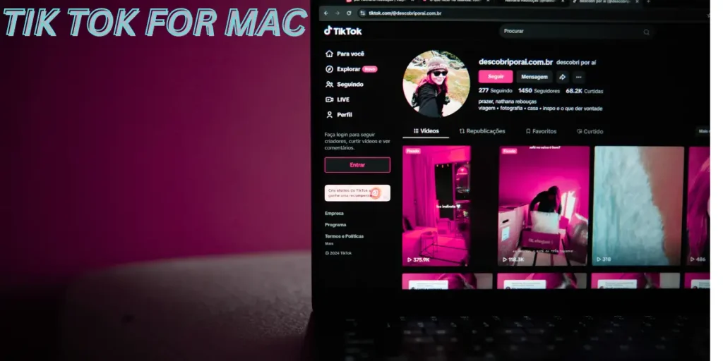 Download TIK TOK for Mac.