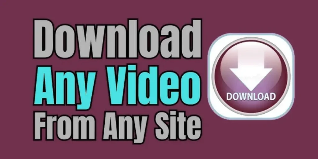 Download any video online.