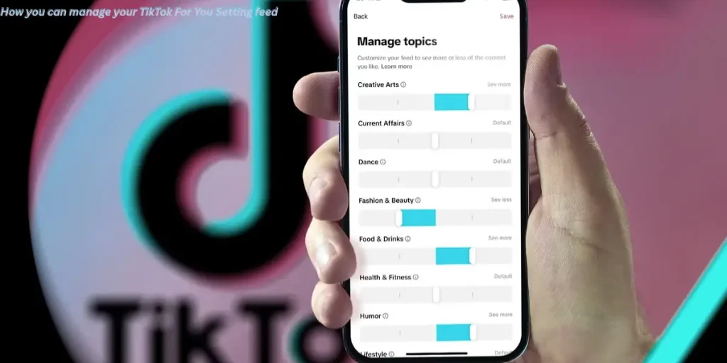 Manage TikTok For You feed settings
