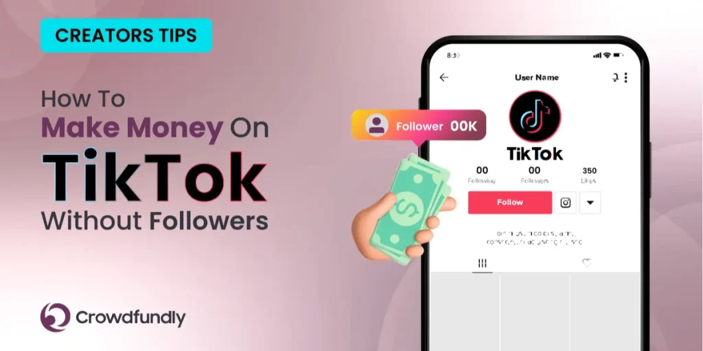 TIK TOK earnings without followers